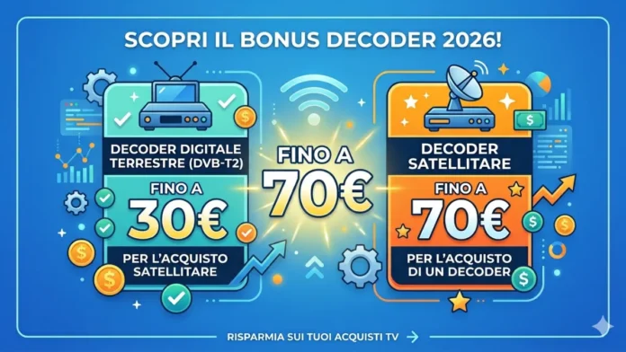 Scopri il Bonus Decoder 2026 fino a 70 euro